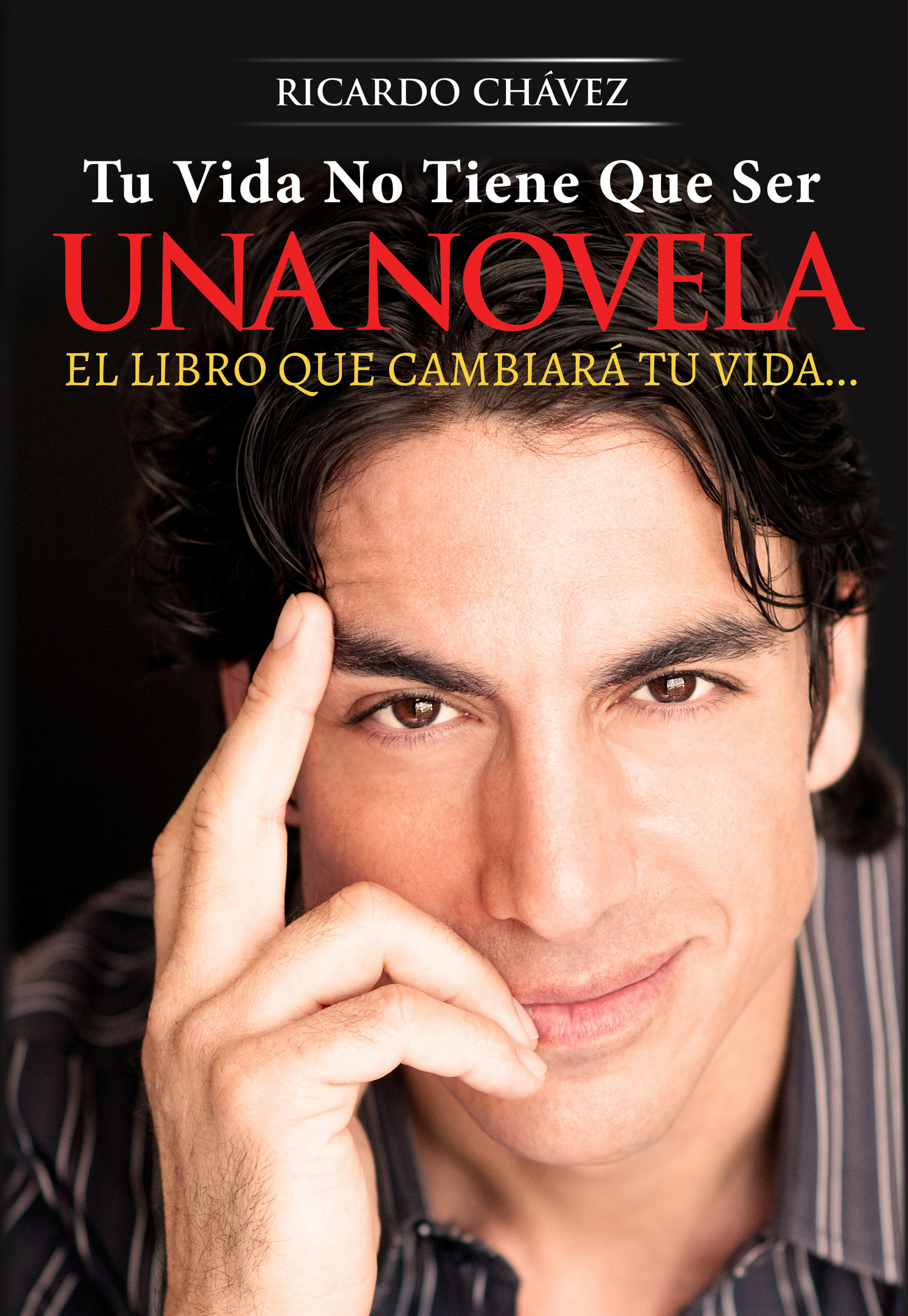 Tu Vida No Tiene Que Ser Una Novela© – (Hardcover)